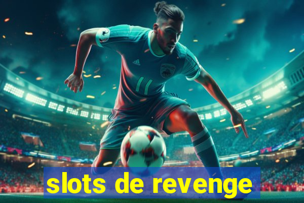 slots de revenge